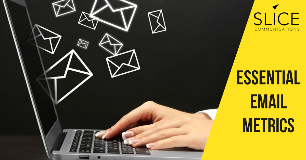 Essential Email Metrics Slice Communications