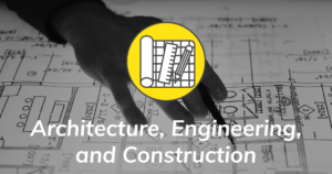 Architecture, Engineering, and Construction