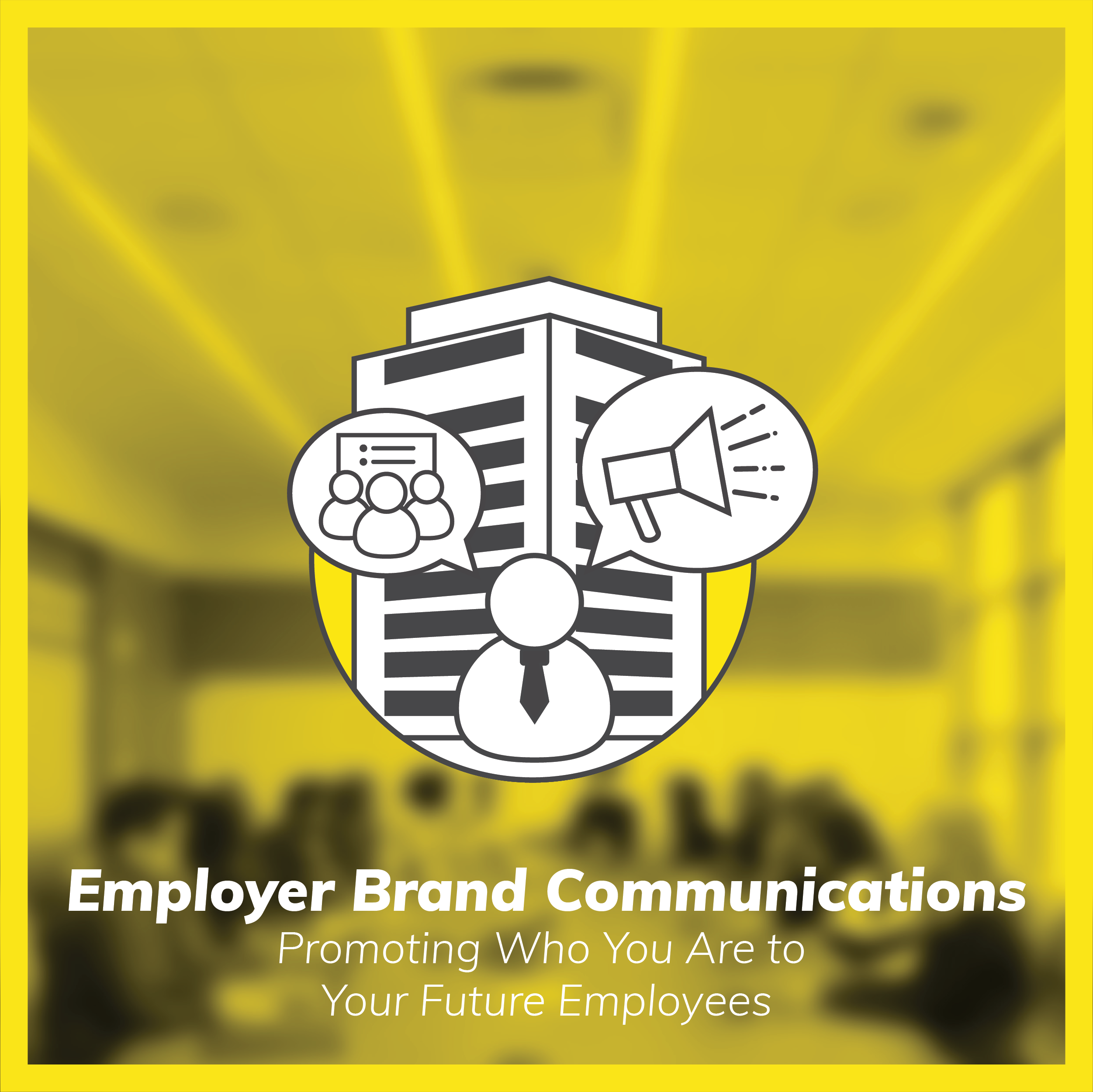 Employer Brand Communications