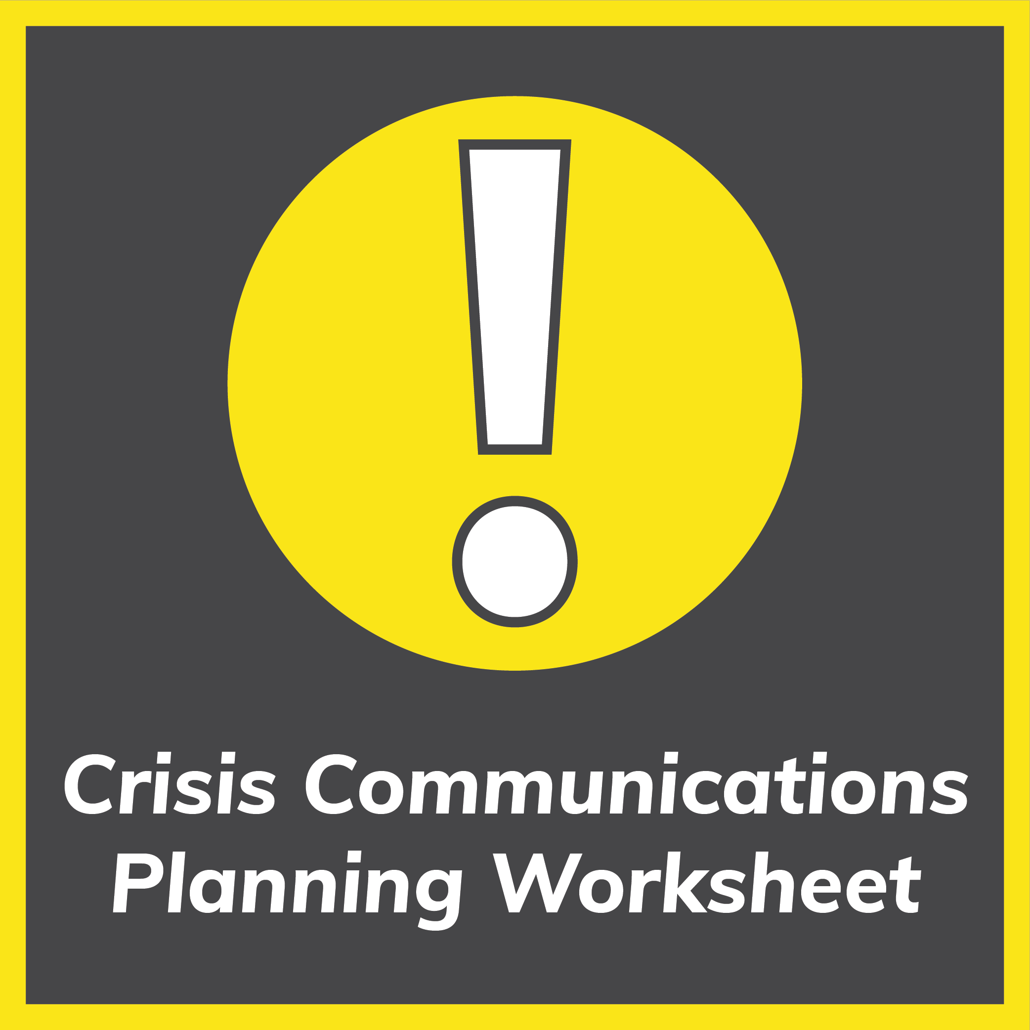Crisis Communications Planning Worksheet