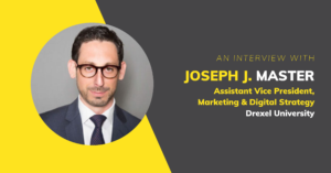 Headshot of Joseph J Master Assistant VP of Marketing and Digital Strategy at Drexel University