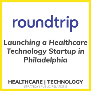 Launching a Healthcare Technology Startup in Philadelphia