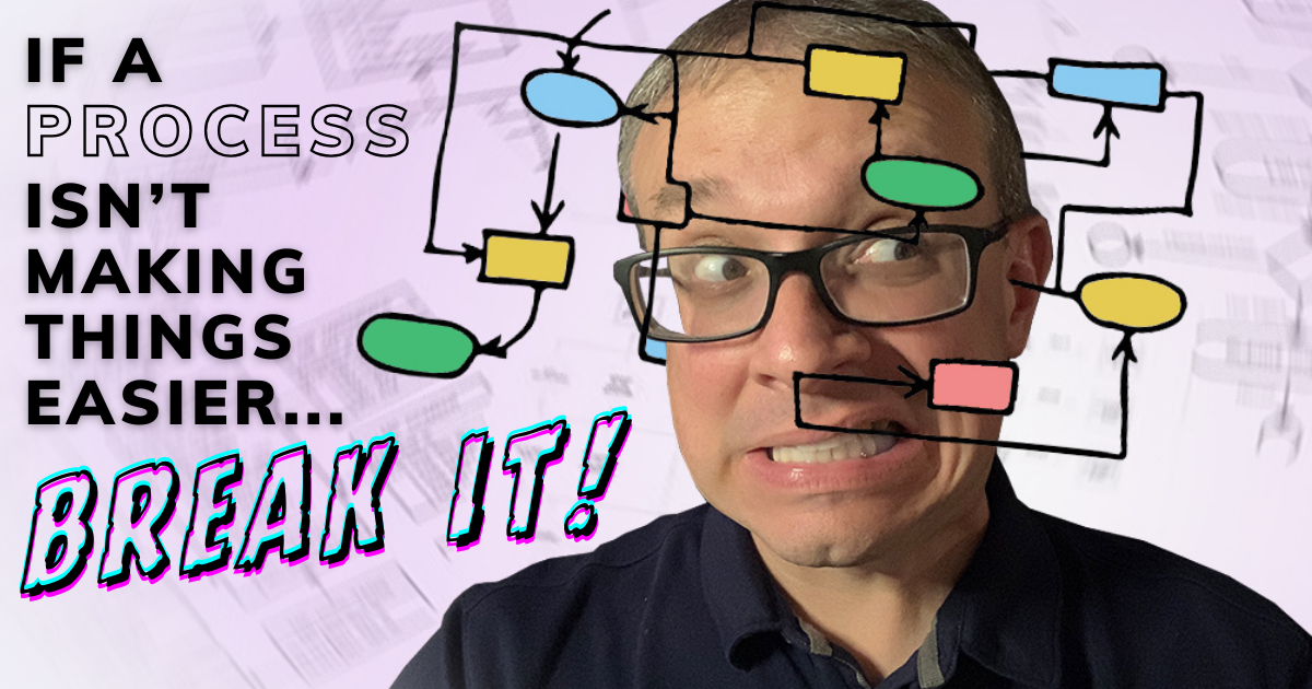 If the Process Doesn't Make Things Easier, Break It - Slice Communications